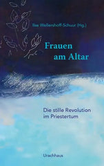 frauen-am-altar-taschenbuch-ilse-wellershoff-schuur - kunstundspiel 