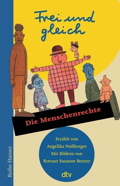 Frei und gleich. Die Menschenrechte - Taschenbuchsausgabe