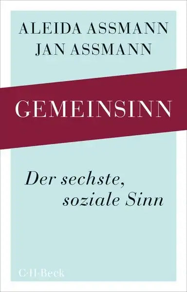 Buch Gemeinsinn von Aleida & Jan Assmann – sozialer Sinn, C.H. Beck Verlag