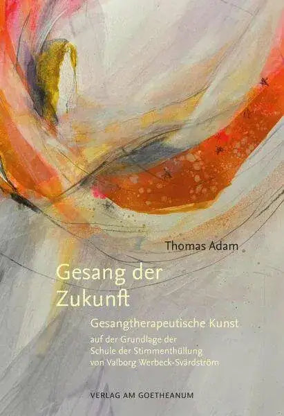 Gesang der Zukunft Verlag am Goetheanum