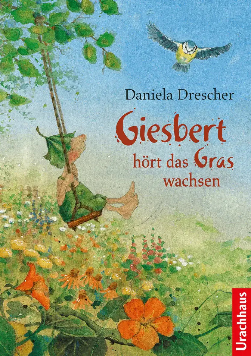 Giesbert hört das Gras wachsen Urachhaus Verlag