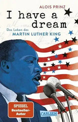 I have a dream: Das Leben des Martin Luther King  - Taschenbuchausgabe
