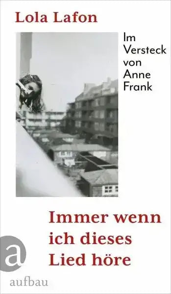 Immer wenn ich dieses Lied höre - 9783351042134 Aufbau Verlag