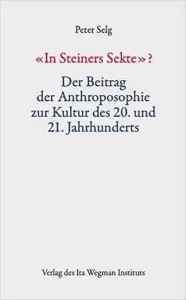 In Steiners Sekte? Ita Wegman Verlag