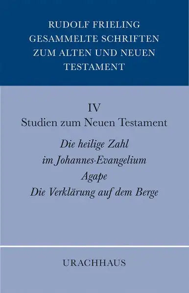 IV Studien zum Neuen Testament