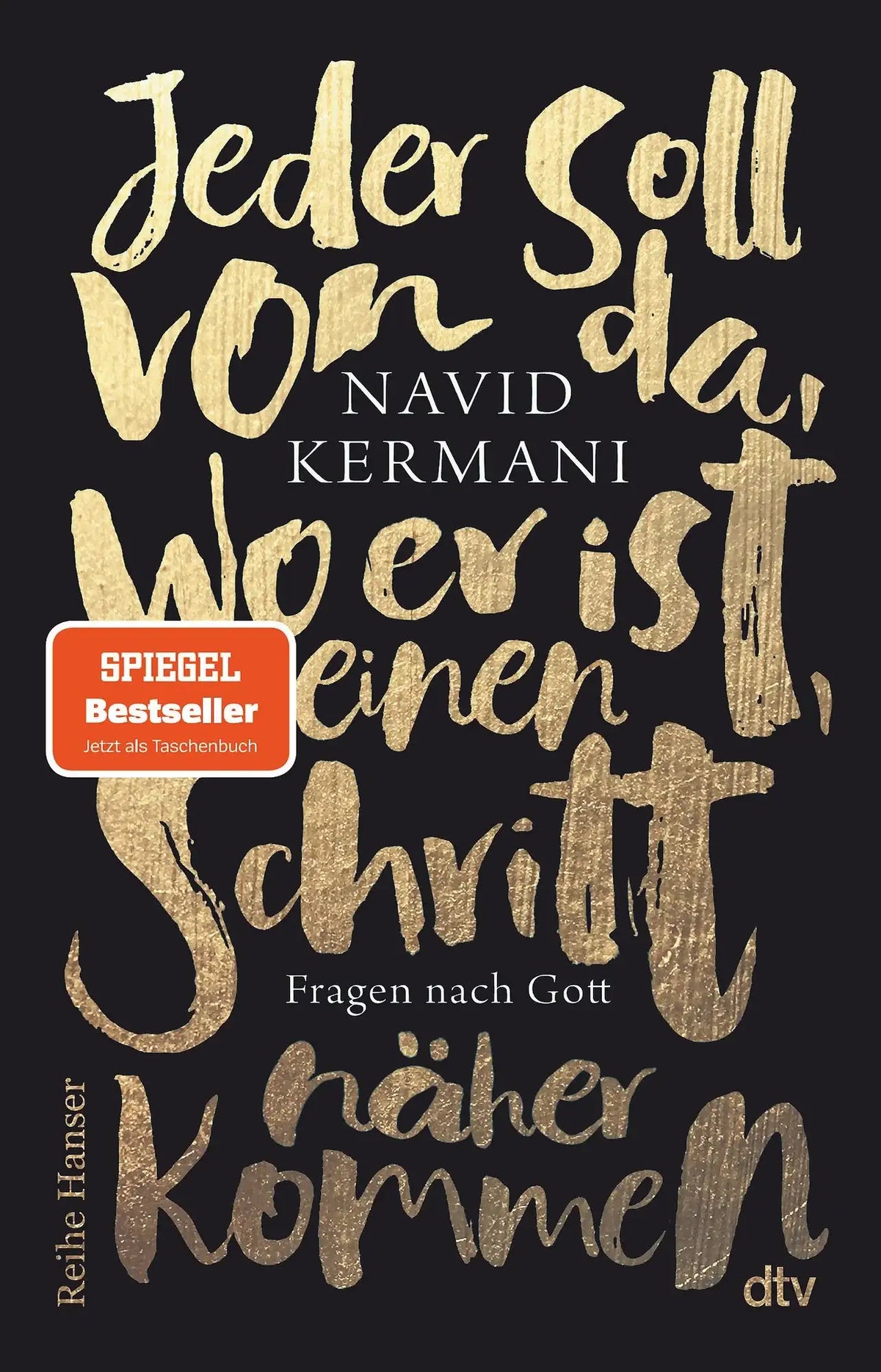 Jeder soll von da, wo er ist, einen Schritt näher kommen - Taschenbuchsausgabe
