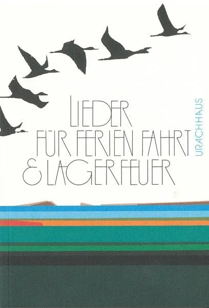 Lieder für Ferien, Fahrt und Lagerfeuer
