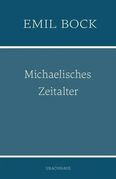 Michaelisches Zeitalter Urachhaus Verlag