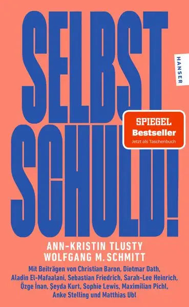 Selbst schuld! - Taschenbuchausgabe