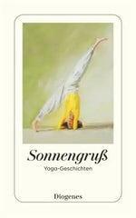 Sonnengruß Yoga-Geschichten - Taschenbuchausgabe - 9783257247923 Diogenes Verlag