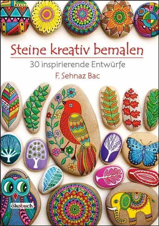 Steine kreativ bemale - 30 inspirierende Entwürfe Arena Verlag