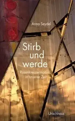 Stirb und werde - 9783825151683 Urachhaus Verlag