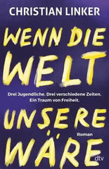 Wenn die Welt unsere wäre - 9783423741262 dtv